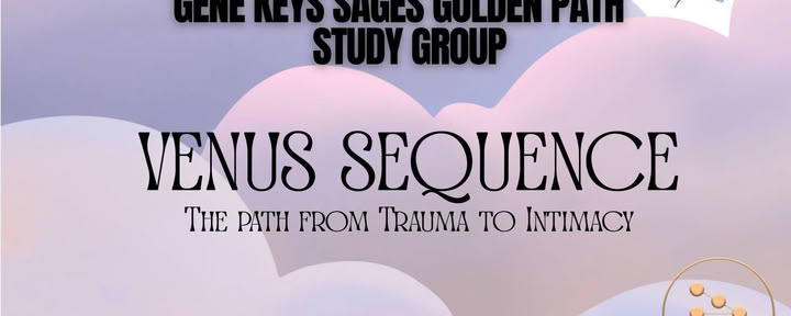 The Gene Keys Study Group: Introduction to the Venus Sequence — Rootstock Ritiro