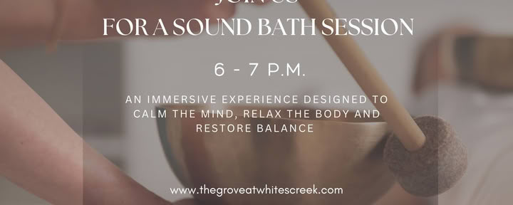 Bagno Sonoro di Settembre al Grove at Whites Creek