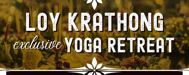 Ritiro Yoga Esclusivo Loy Krathong